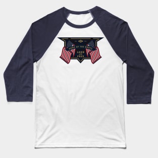 Land Of The Free Baseball T-Shirt